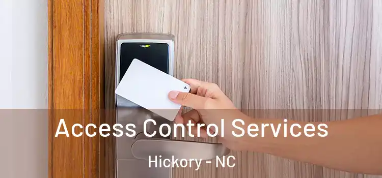 Access Control Services Hickory - NC