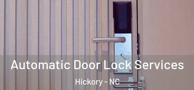 Automatic Door Lock Services Hickory - NC