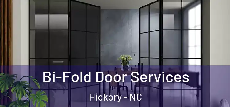 Bi-Fold Door Services Hickory - NC