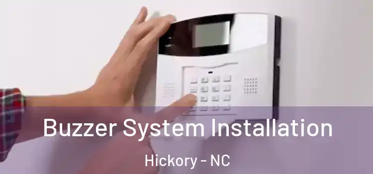 Buzzer System Installation Hickory - NC