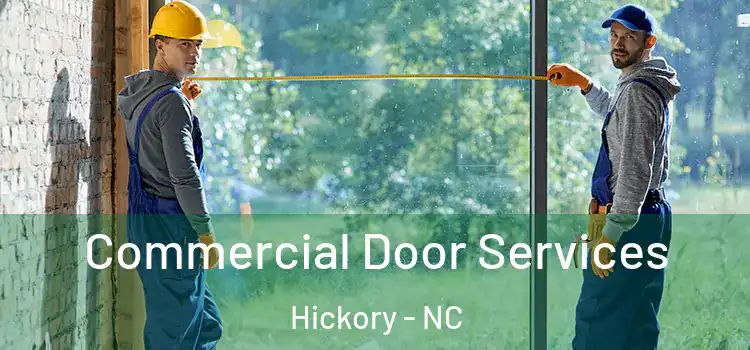 Commercial Door Services Hickory - NC