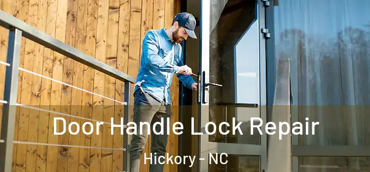 Door Handle Lock Repair Hickory - NC