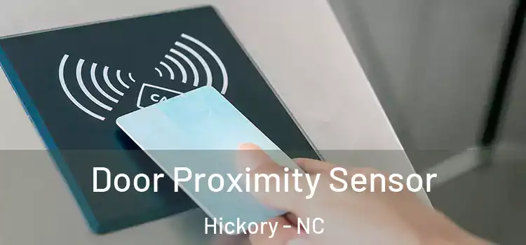 Door Proximity Sensor Hickory - NC