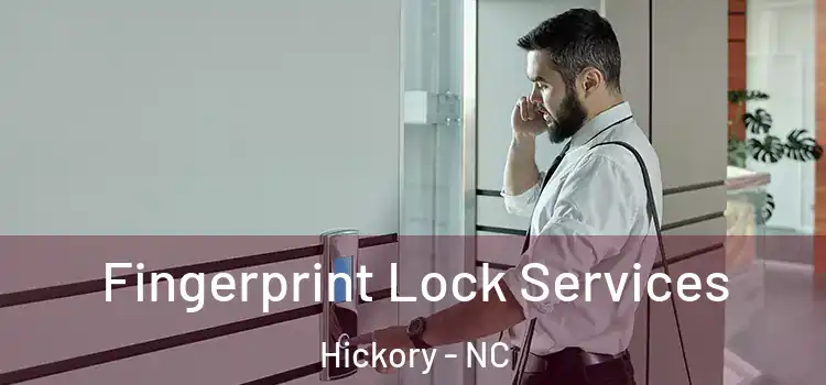 Fingerprint Lock Services Hickory - NC