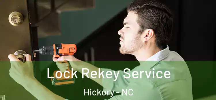 Lock Rekey Service Hickory - NC