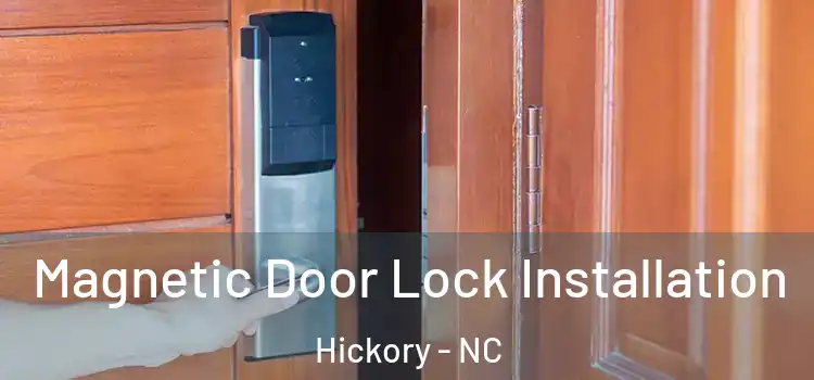  Magnetic Door Lock Installation Hickory - NC