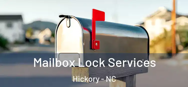  Mailbox Lock Services Hickory - NC