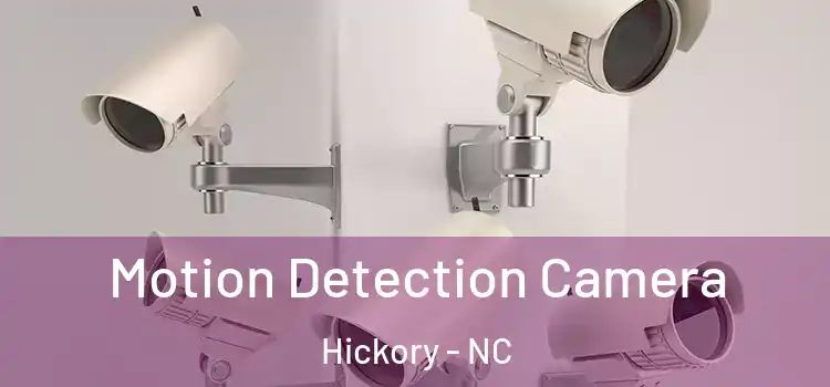  Motion Detection Camera Hickory - NC