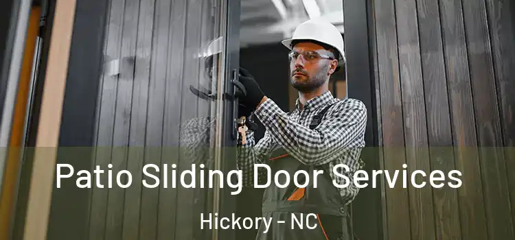 Patio Sliding Door Services Hickory - NC