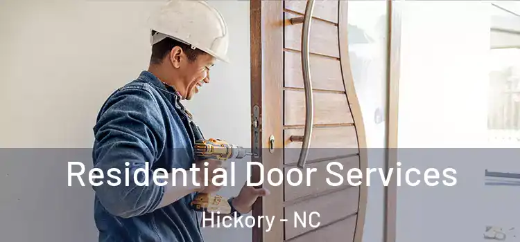 Residential Door Services Hickory - NC