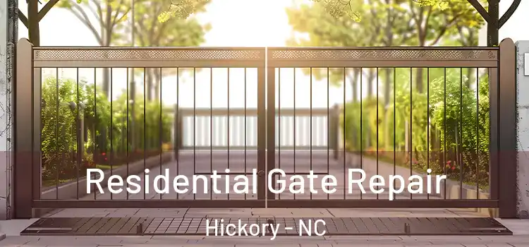 Residential Gate Repair Hickory - NC