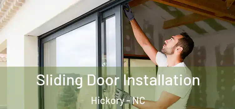 Sliding Door Installation Hickory - NC