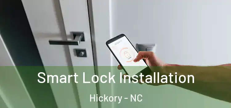  Smart Lock Installation Hickory - NC